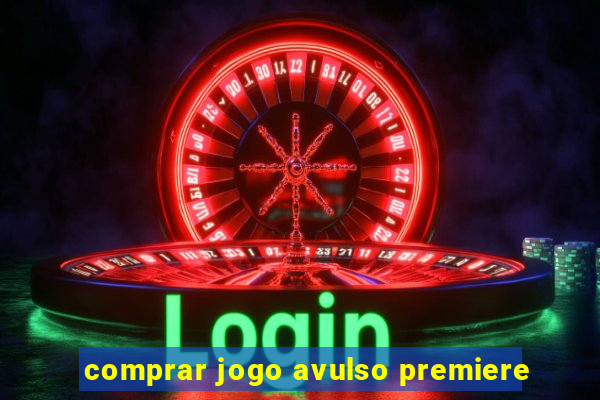 comprar jogo avulso premiere